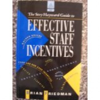 Effective Staff Incentives by Brian Friedman